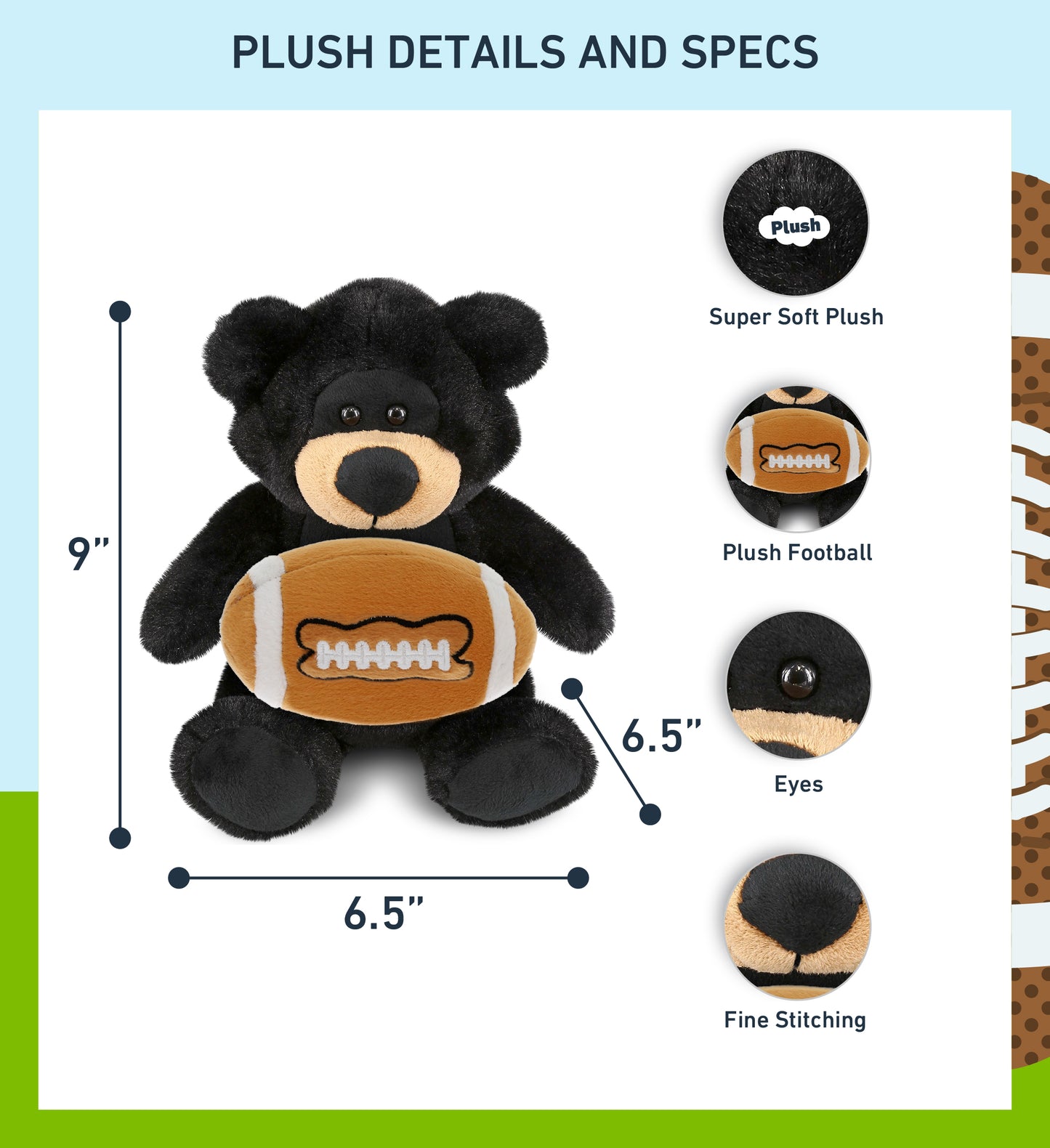 SUPER-SOFT PLUSH - BLACK BEAR 9" WITH FOOTBALL PLUSH