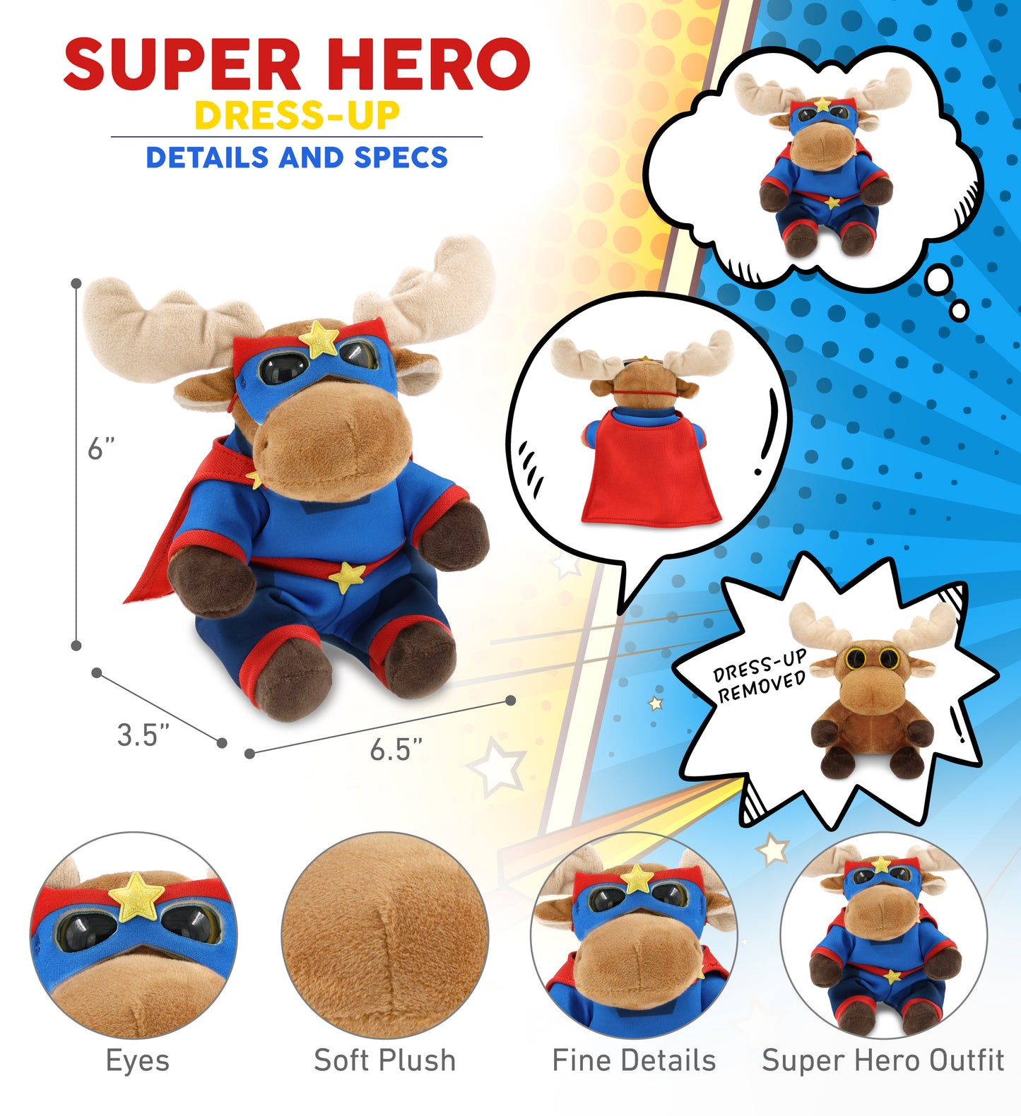 BIG EYE 6' PLUSH - MOOSE With SUPER HERO Dress Up