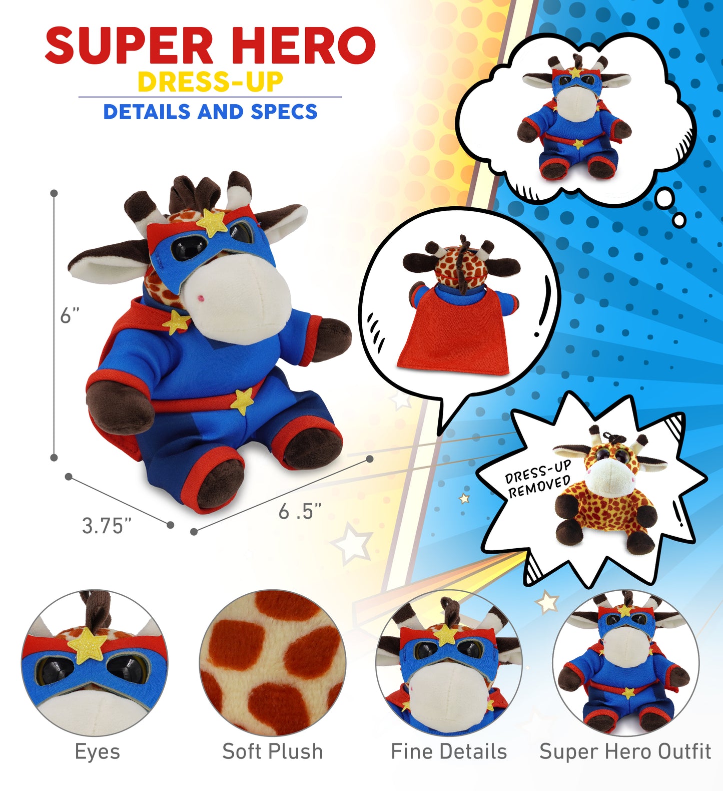 BIG EYE 6" PLUSH - GIRAFFE WITH SUPER HERO DRESS UP