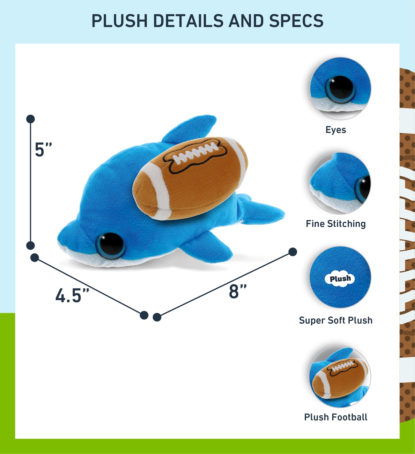 BIG EYE 6' PLUSH - DOLPHIN With Football Plush