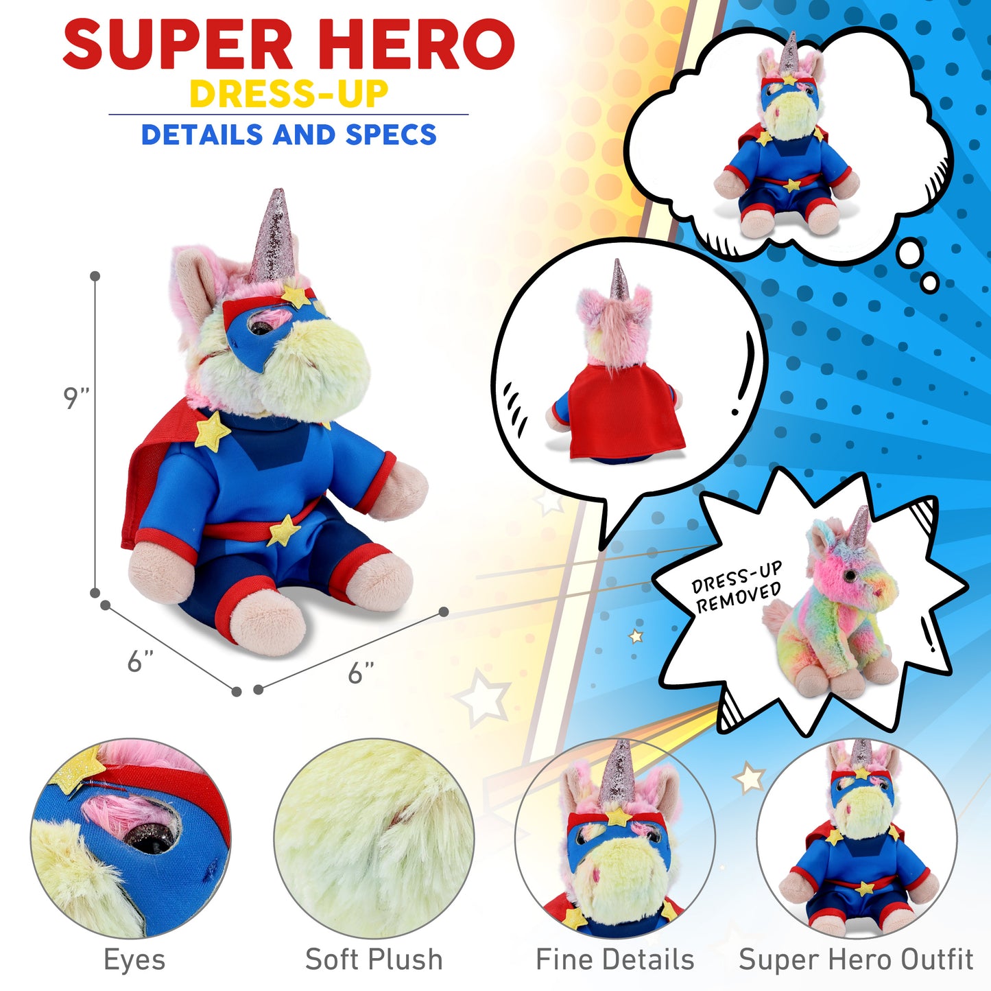 SUPER-SOFT PLUSH - RAINBOW UNICORN 9" WITH SUPER HERO DRESS UP