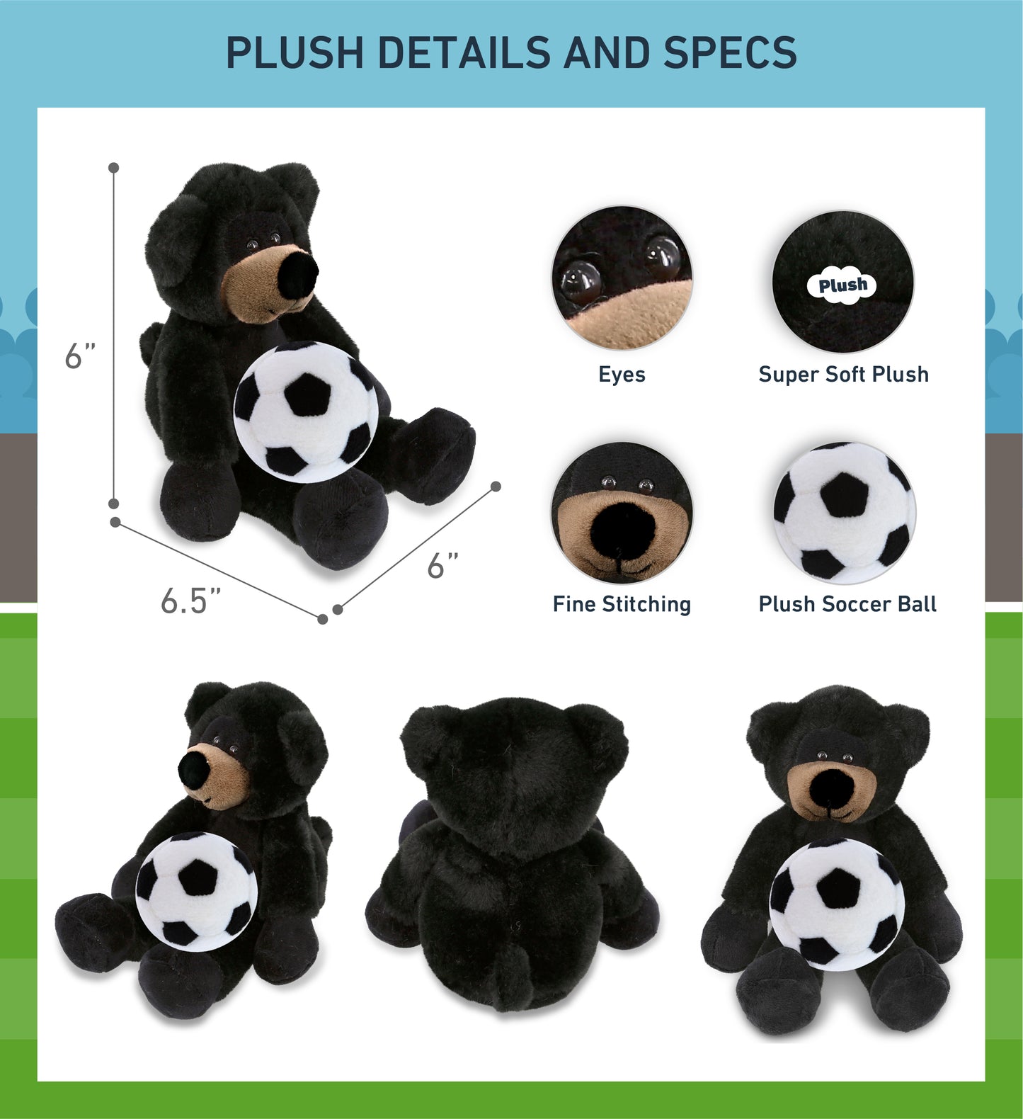 SUPER-SOFT PLUSH - LONG LEG BLACK BEAR 10.5" WITH SOCCER PLUSH
