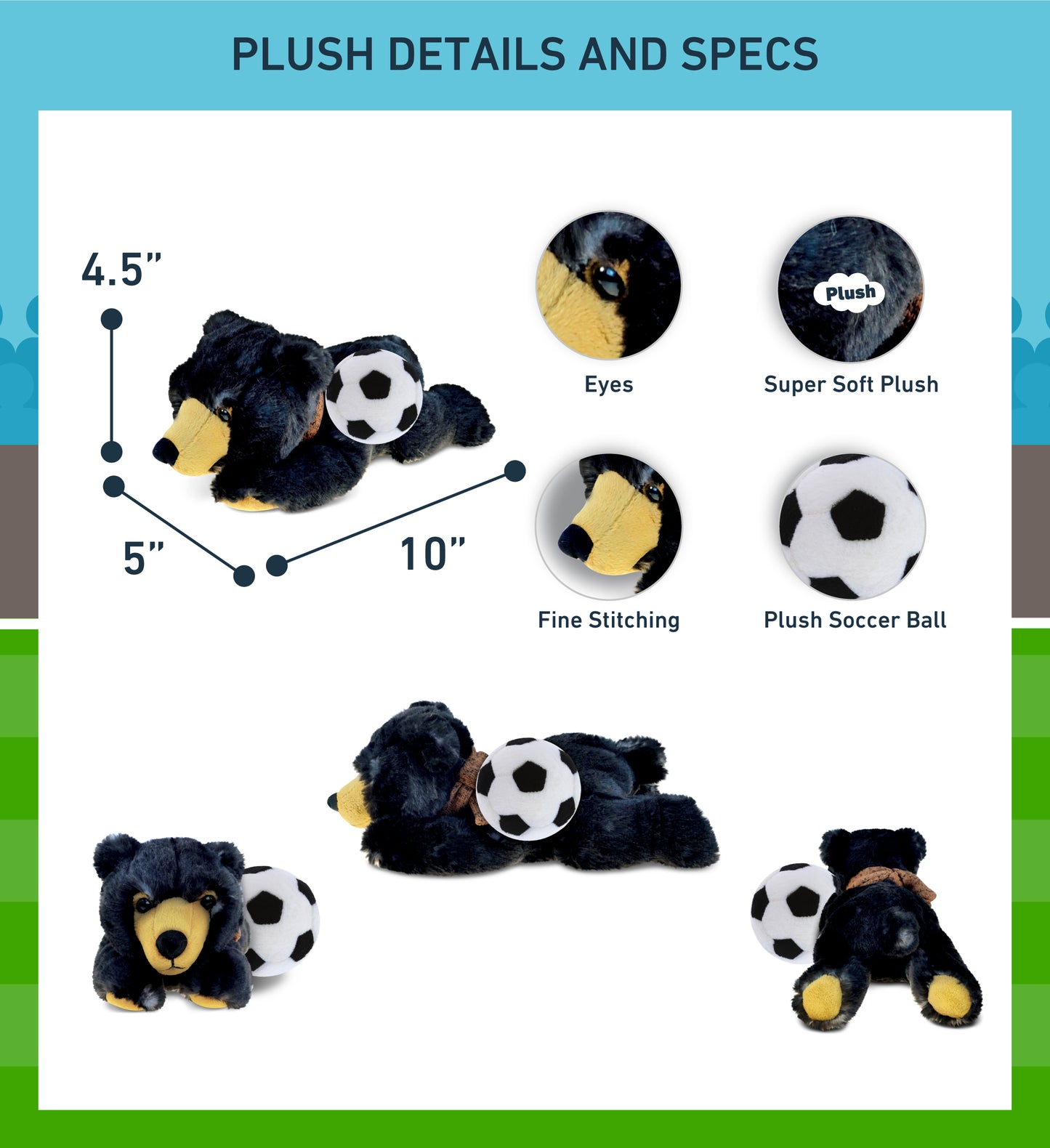 SUPER SOFT PLUSH - LYING WILD BLACK BEAR WITH SOCCER PLUSH