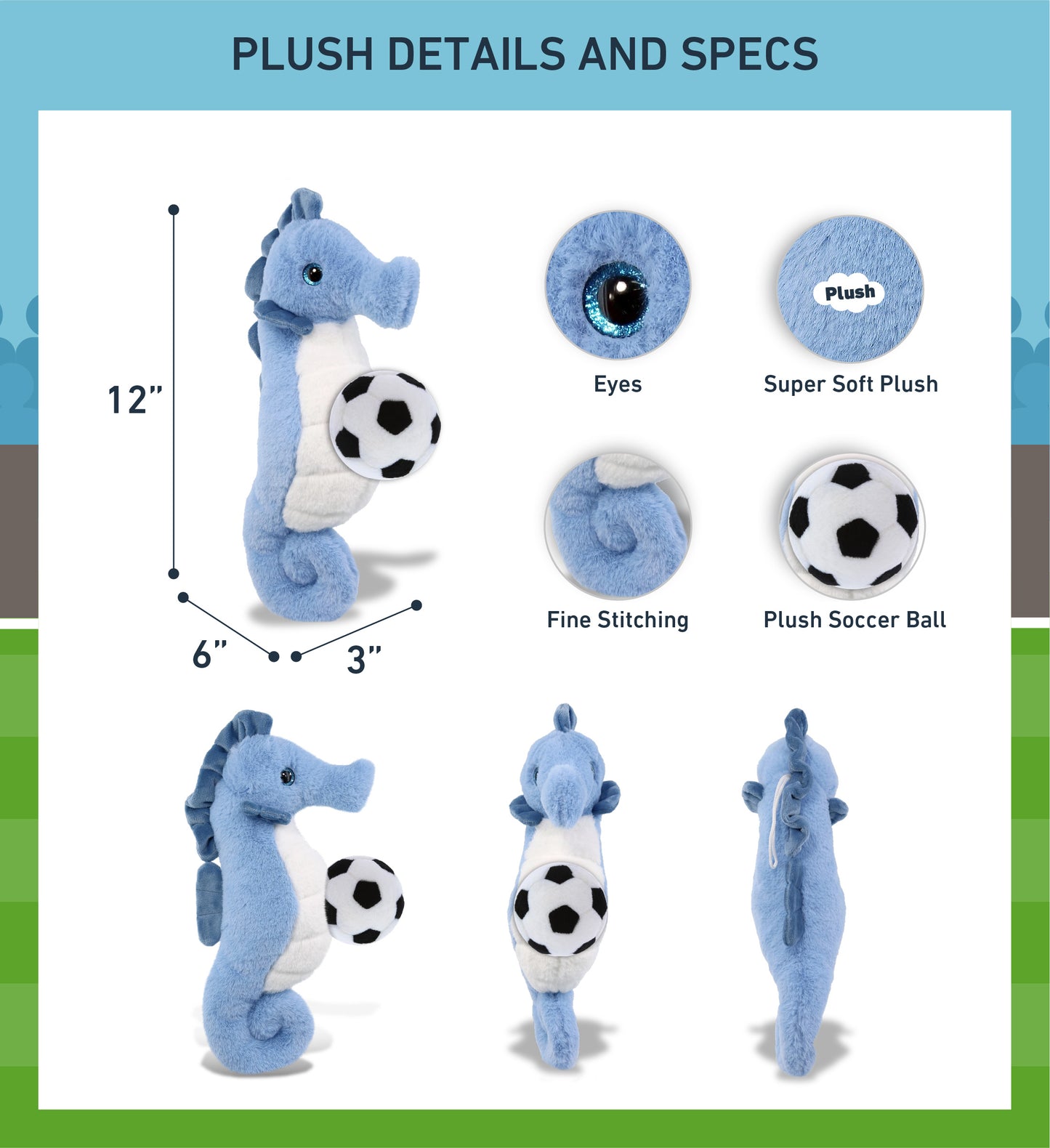 SUPER-SOFT PLUSH - BLUE SEAHORSE 12" WITH SOCCER PLUSH