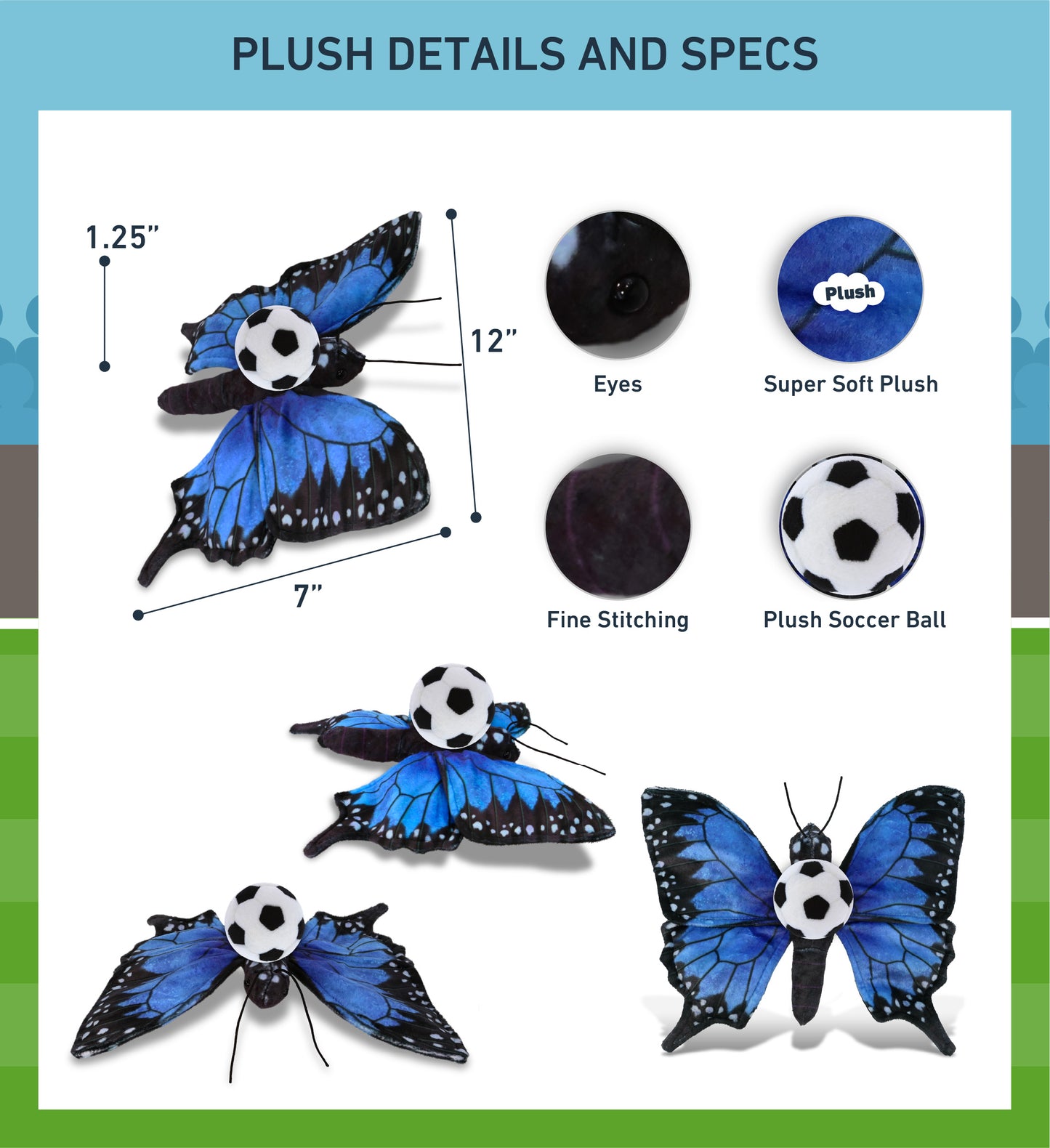 WILD COLLECTION PLUSH - BLUE BUTTERFLY 12" WITH SOCCER PLUSH