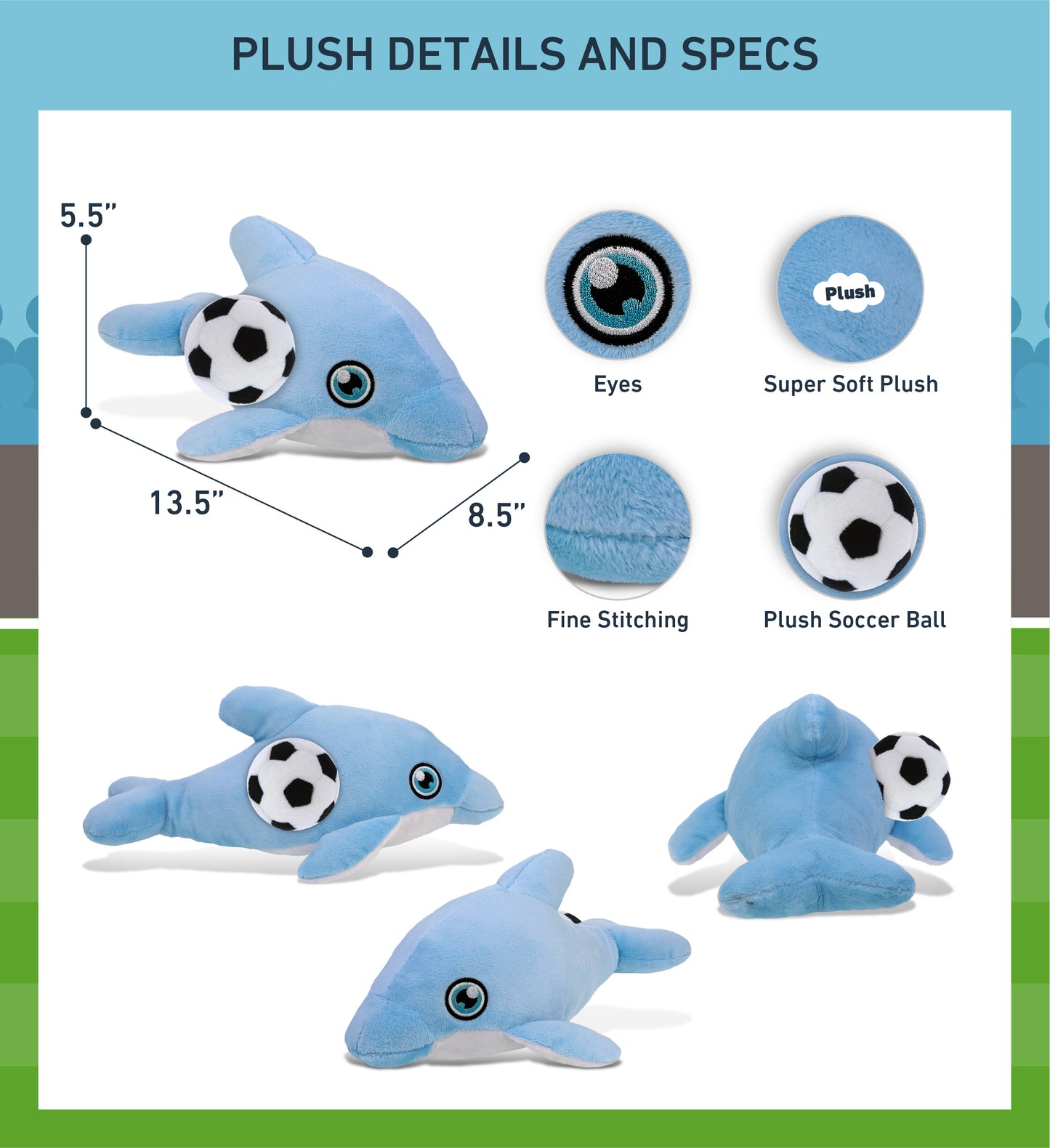 ECO FRIENDLY SUPER-SOFT PLUSH - DOLPHIN 13.5" With Soccer Plush