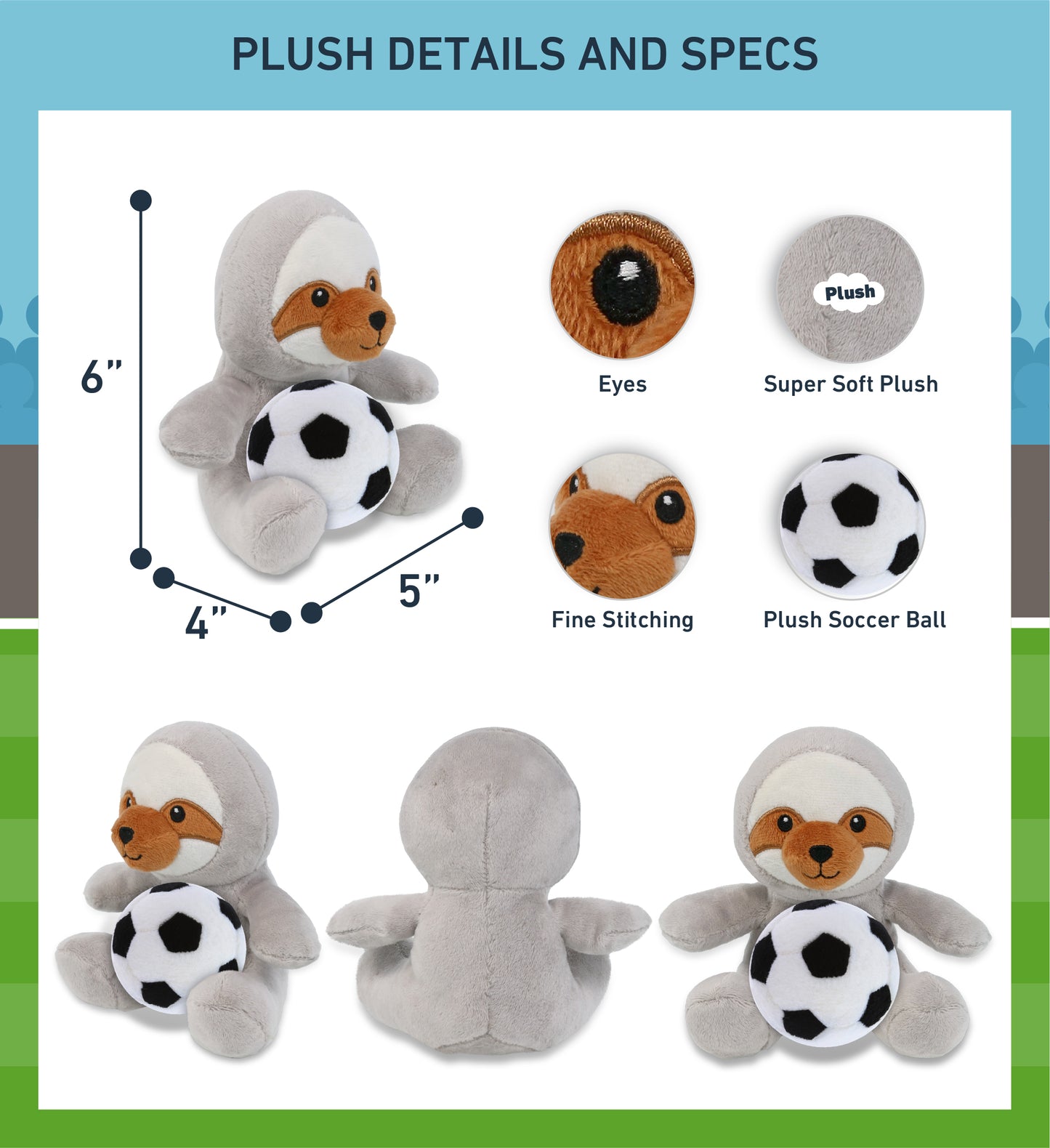 6" PLUSH - SLOTH WITH SOCCER PLUSH