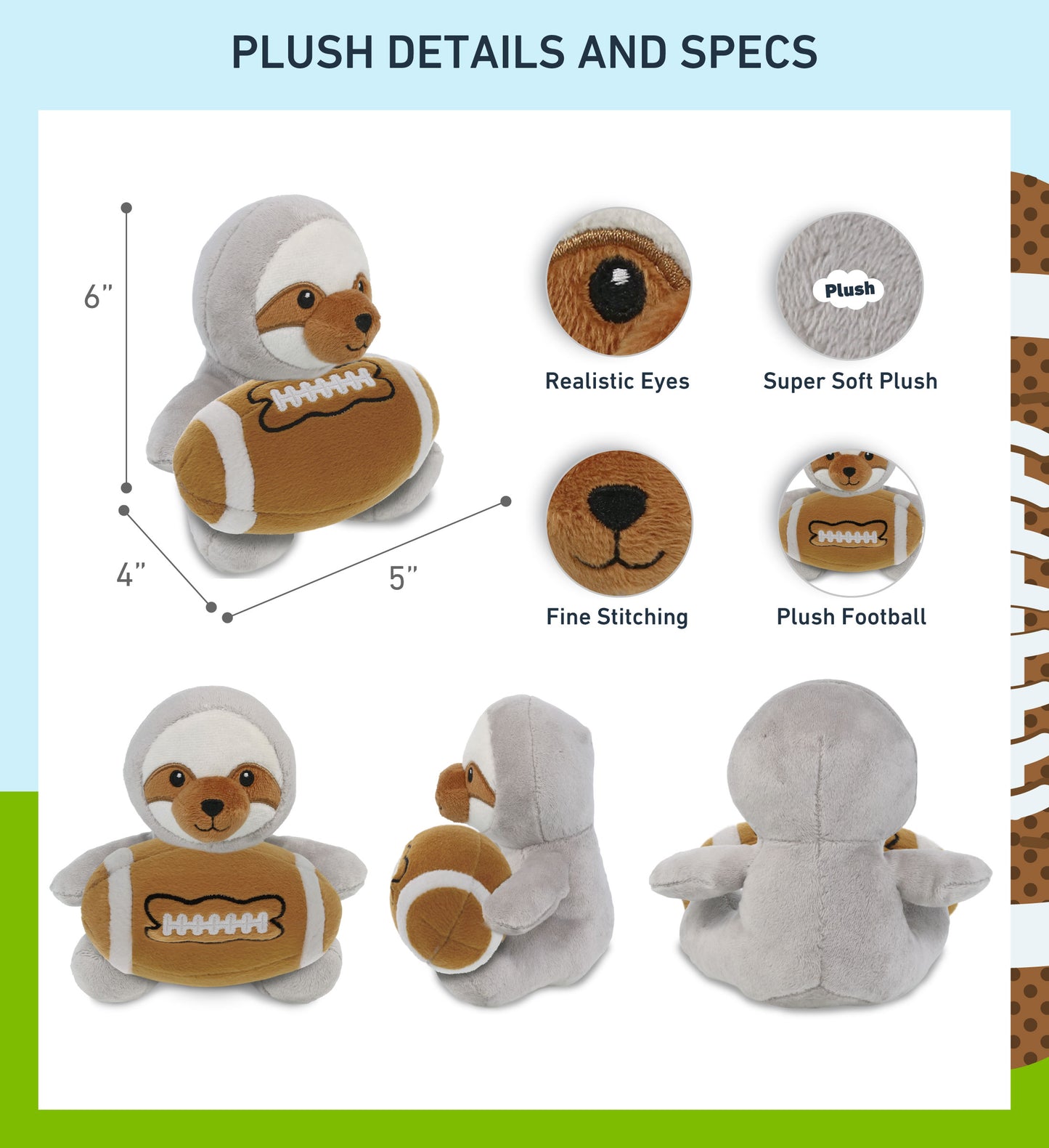 6" PLUSH - SLOTH WITH FOOTBALL PLUSH